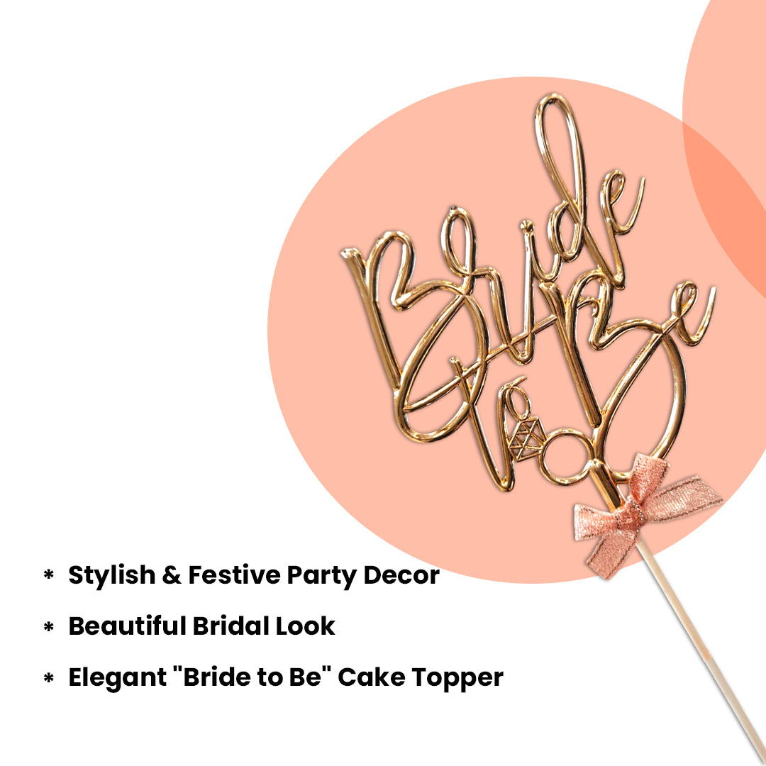Bride To Be Rose Gold Cake Topper - 1PC