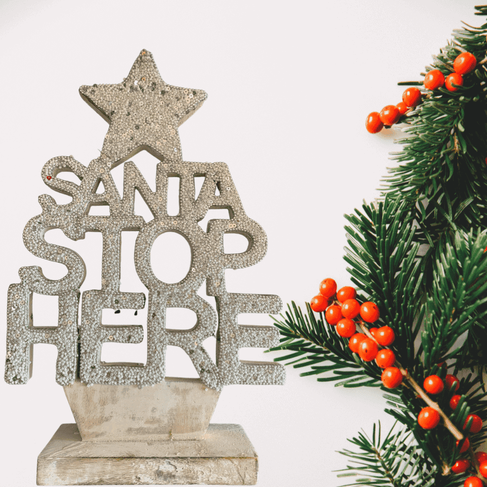 Santa Stops Here Table Centerpeice 15"
