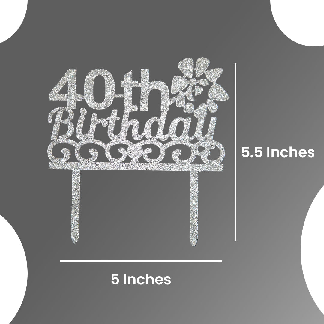 Happy 40th birthday Cake Topper - 1PC