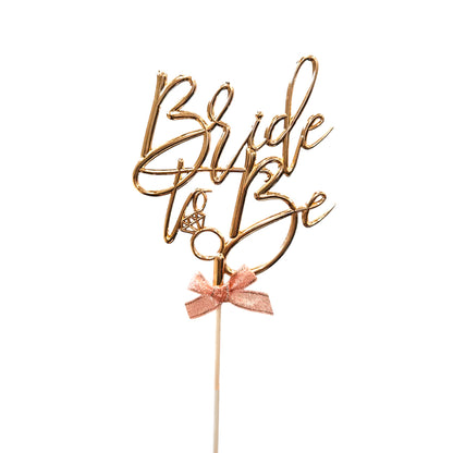 Bride To Be  Rose Gold Cake Topper - 1PC