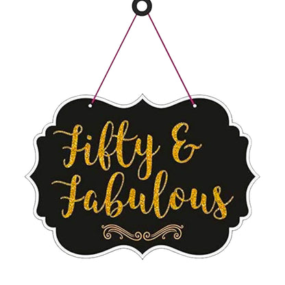 Fifty & Fabulous Hanging Board Decoration - 1PC