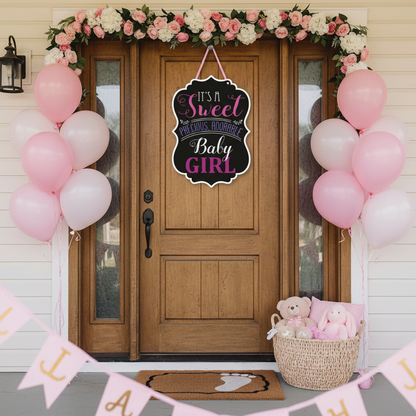 It's a Sweet Baby Girl Sign at Home Welcome Decoration