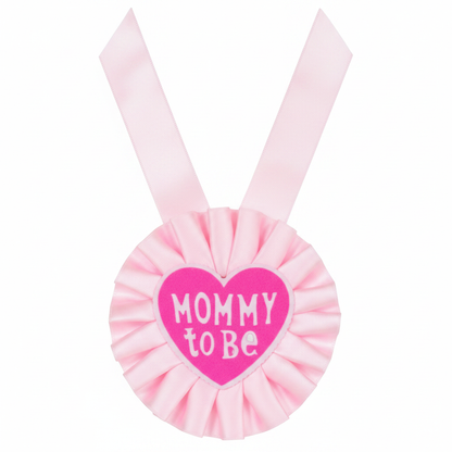 Mommy to Be Badge - Front View